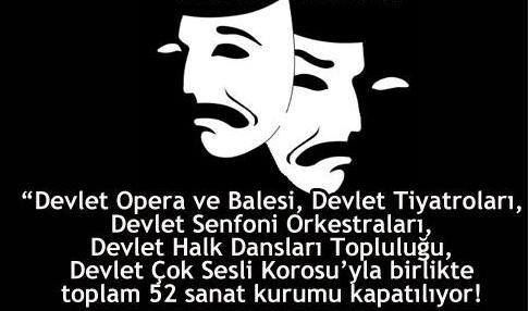 @devtiyatro Devlet Tiyatroları, Devlet Opera ve Balesi Kapatilmasin